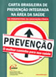Carta Brasileira de Prevenção Integrada na Área da Saúde
